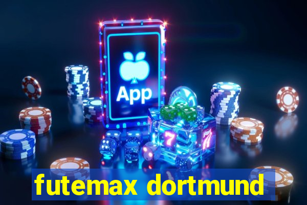 futemax dortmund